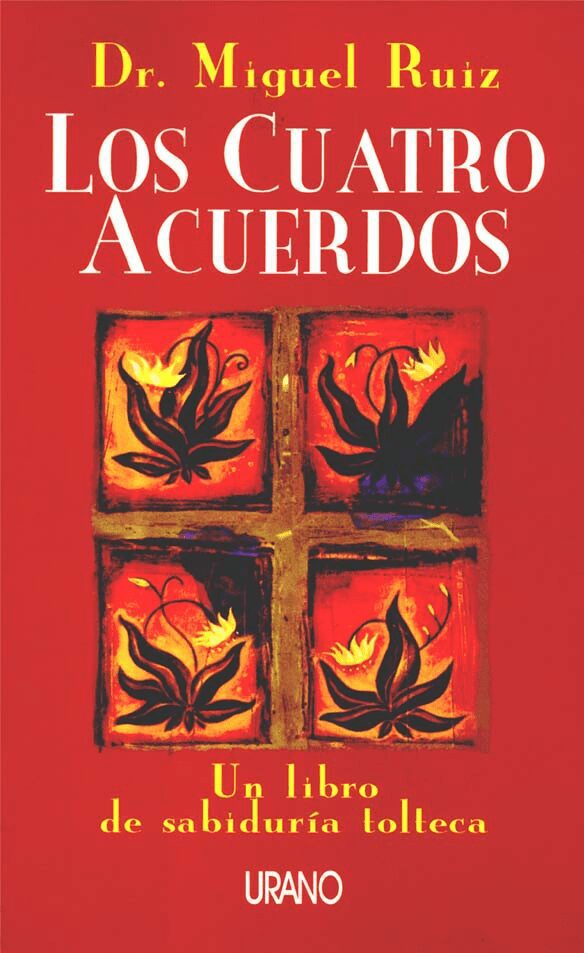 Portada del libro Los Cuatro Acuerdos de Don Miguel Ruiz