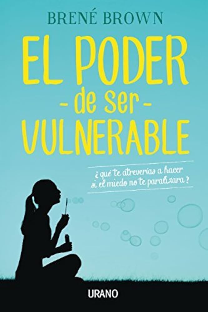 Portada del libro Daring Greatly (El Poder de la Vulnerabilidad) de Brené Brown
